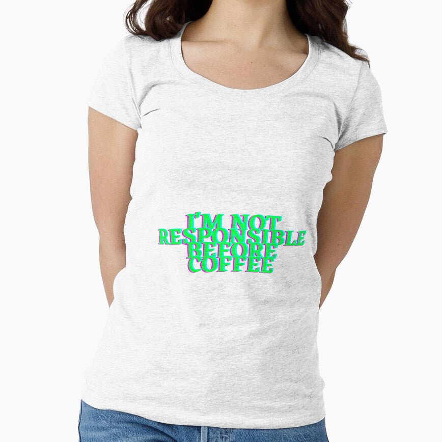 I'm not responsible before coffee by hazelknott