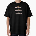 i am enough i have enough i do enough - motivational by DahiyaTees