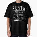 Santa The Man The Magic The Myth Funny X-mas Sweet Santa X-mas Gifts Kids Boys Girls Men Women Essential T-Shirt by mira031128