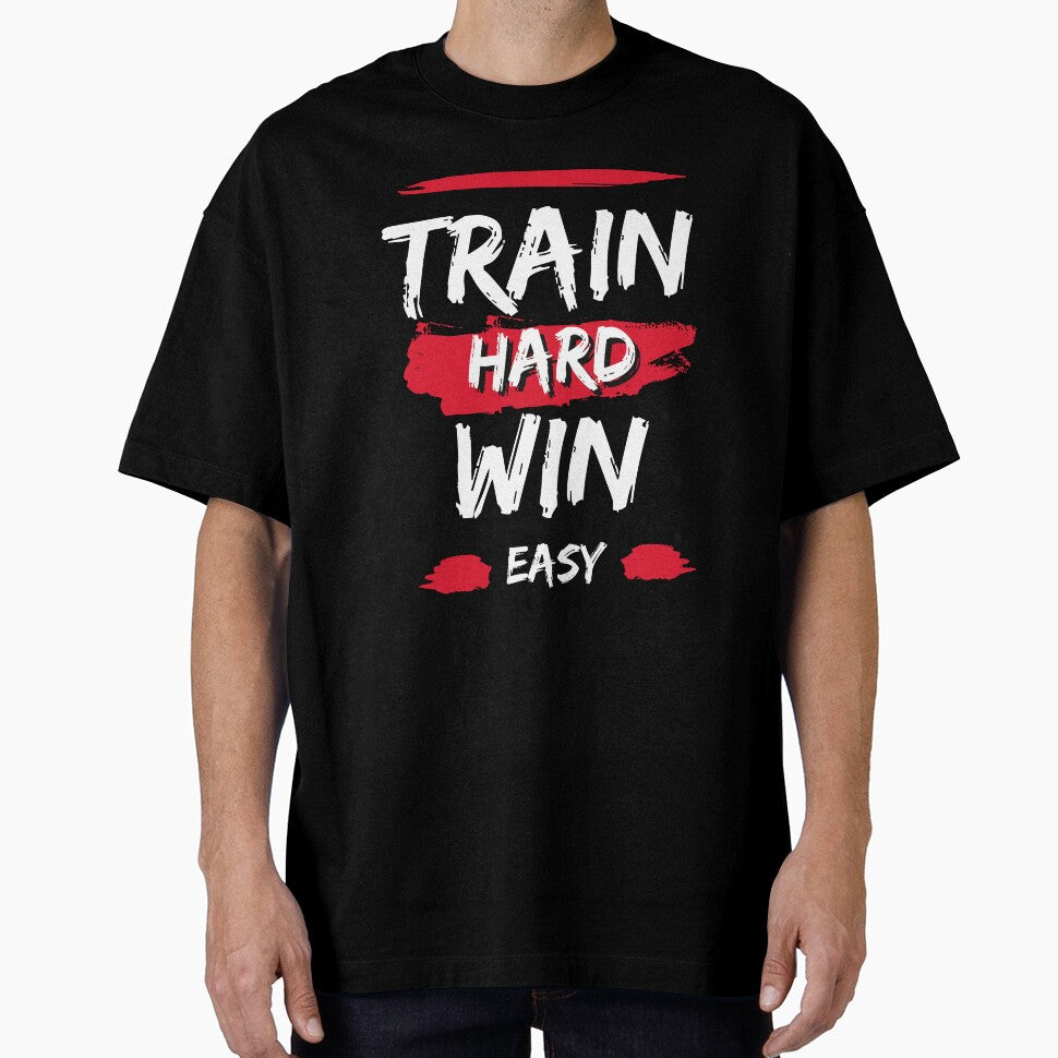 Train Hard Win Easy | Fitness Motivational Quote T-Shirt by TshirtWing