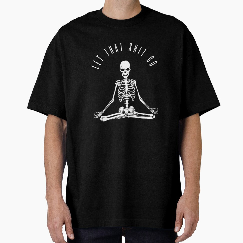 Let that shit go skeleton by uni
