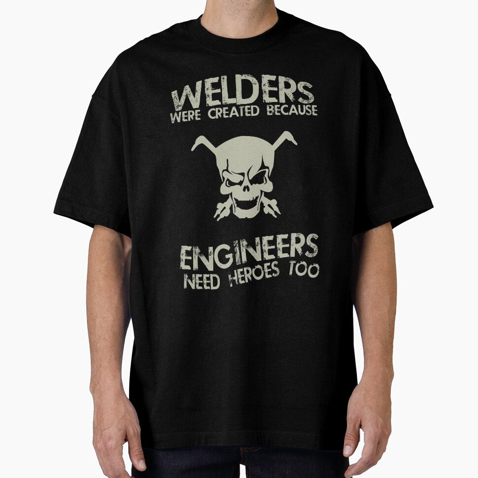 Welders were created Welder T Shirt by URBANBOX