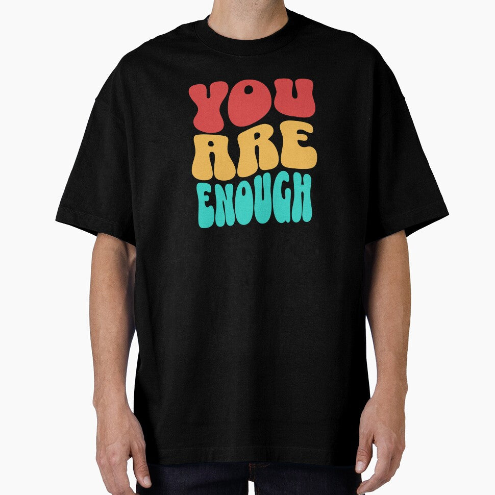 Because You Are Enough by CyberWindow