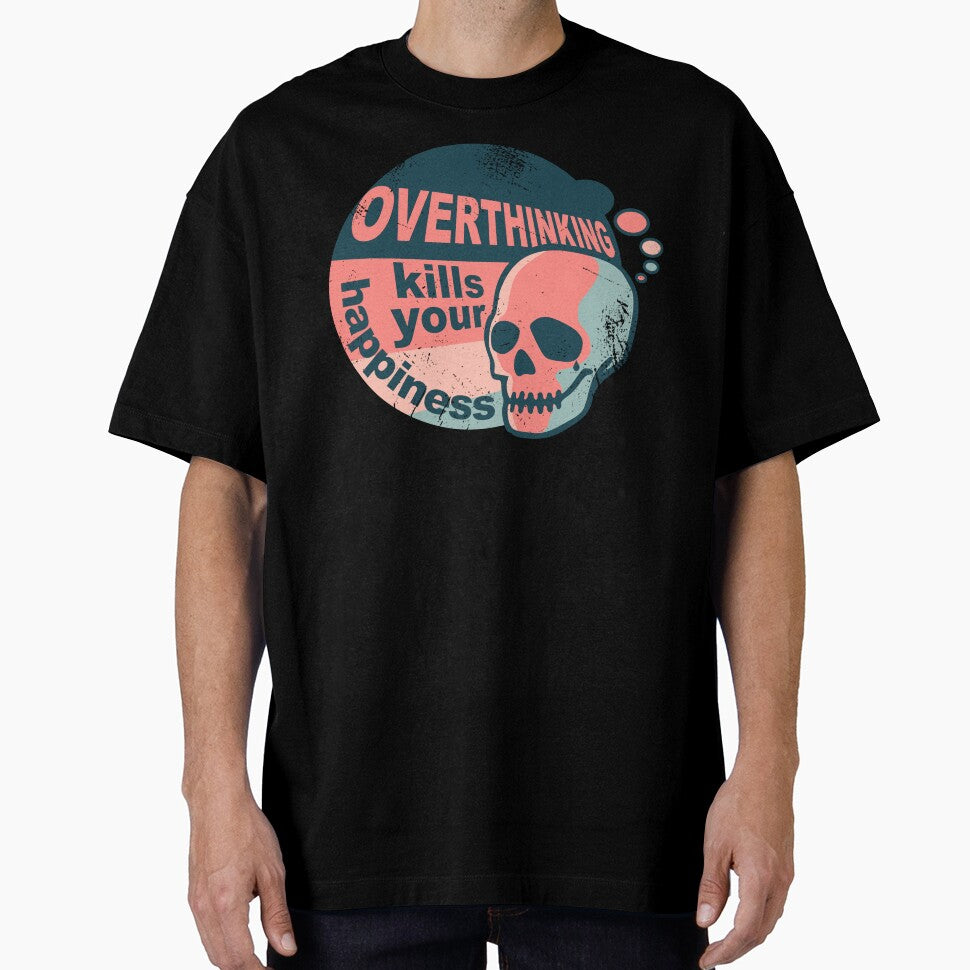 Overthinking kills your happiness vintage style | worn by Skulls & Calaveras