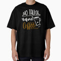 No Talkie Before Coffee by FOX1999-Design