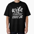 wife mom nurse by AllboutTeesigns