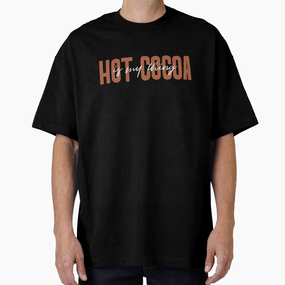 Hot Cocoa is My Thing by Oak and Willow Goods