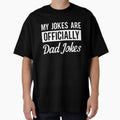 Funny Wife To New Dad Jock Sarcastic Humor Tee Saying My Jokes are Officially Dad Jokes Mens Fathers Day Tee 2021 by Dr.YesOrNo