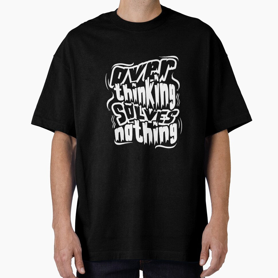 Over thinking solves nothing by OneBreathArt