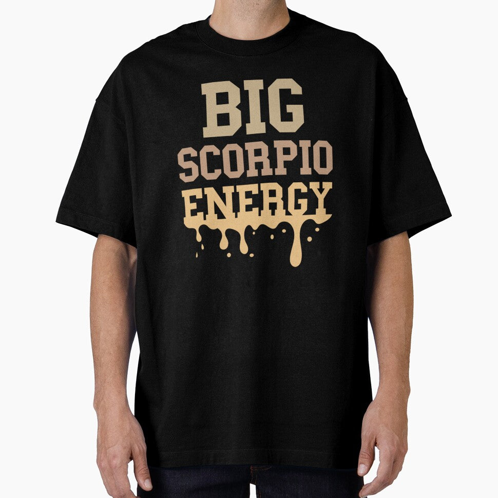Big Scorpio Energy Vibes Women Zodiac Sign Astrology Drip by taaddison50