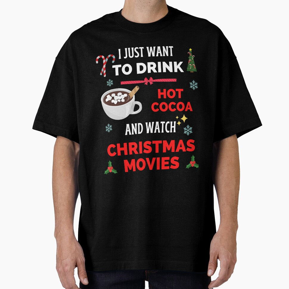 I Just Want to Drink Hot Cocoa and Watch Christmas Movies by healthybrains
