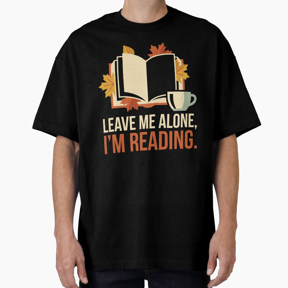 Leave Me Alone I'm Reading by SignumShop