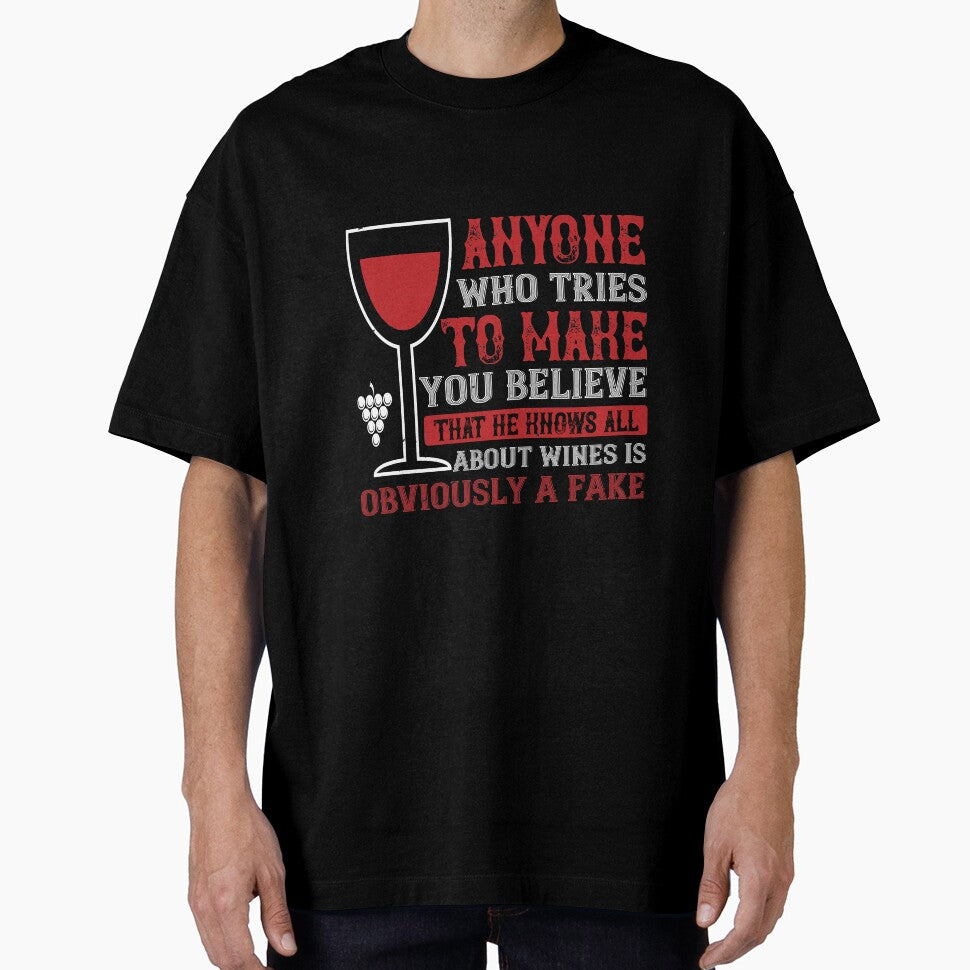 Anyone Who Tries To Make You Believe That He Knows All About Wines Is Obviously A Fake by GoodVibeDesign