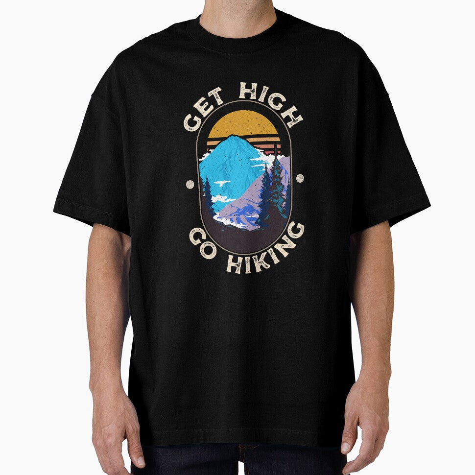 Get High. Go Hiking. for the Hiker by friendlyspoon