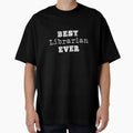 Best Librarian Ever Library Reading Bookworm Books Gift by carlhunt99