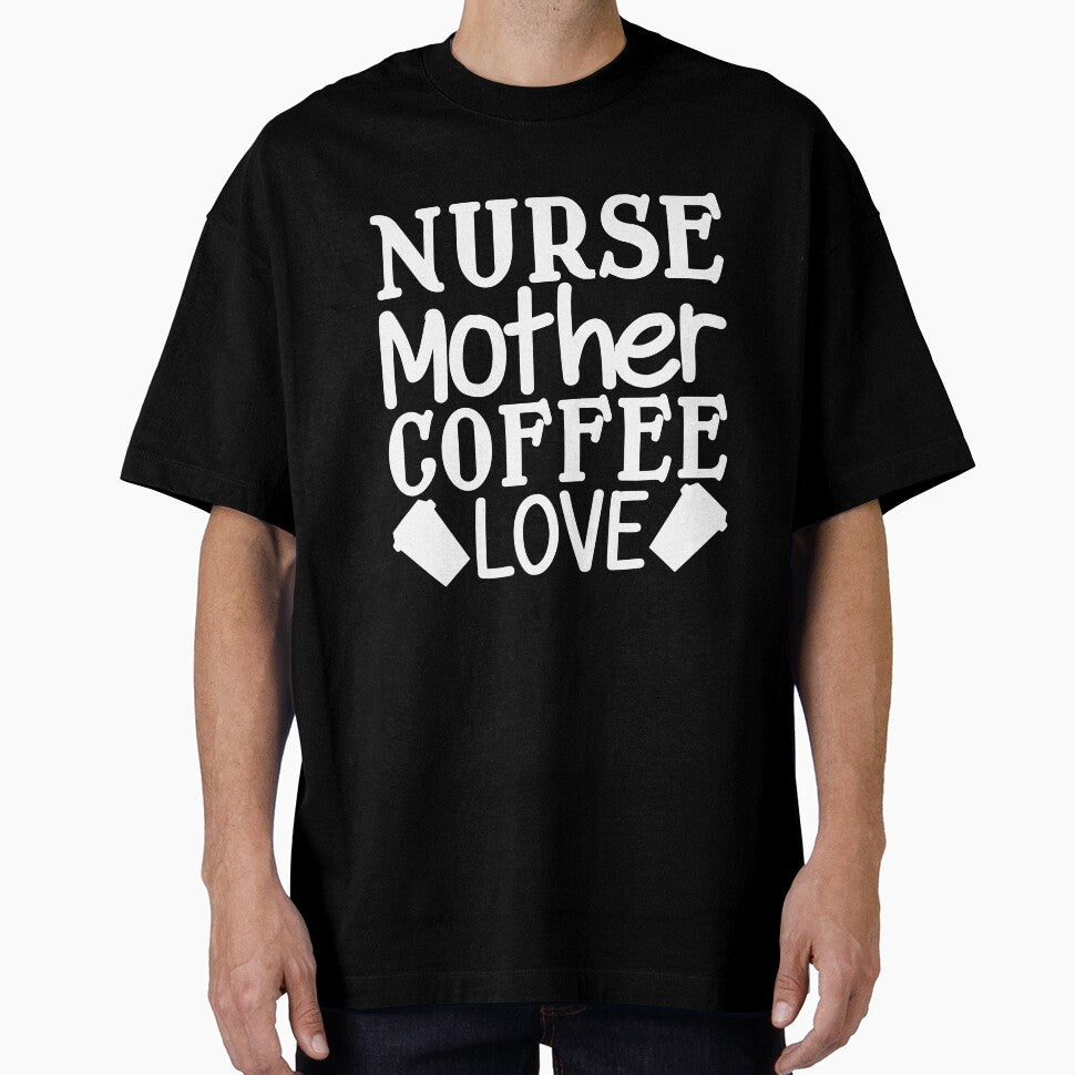 nurse mother coffee lover by AllboutTeesigns