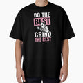 Do the best Grind the Rest - Welder sayings by fiskooriginal