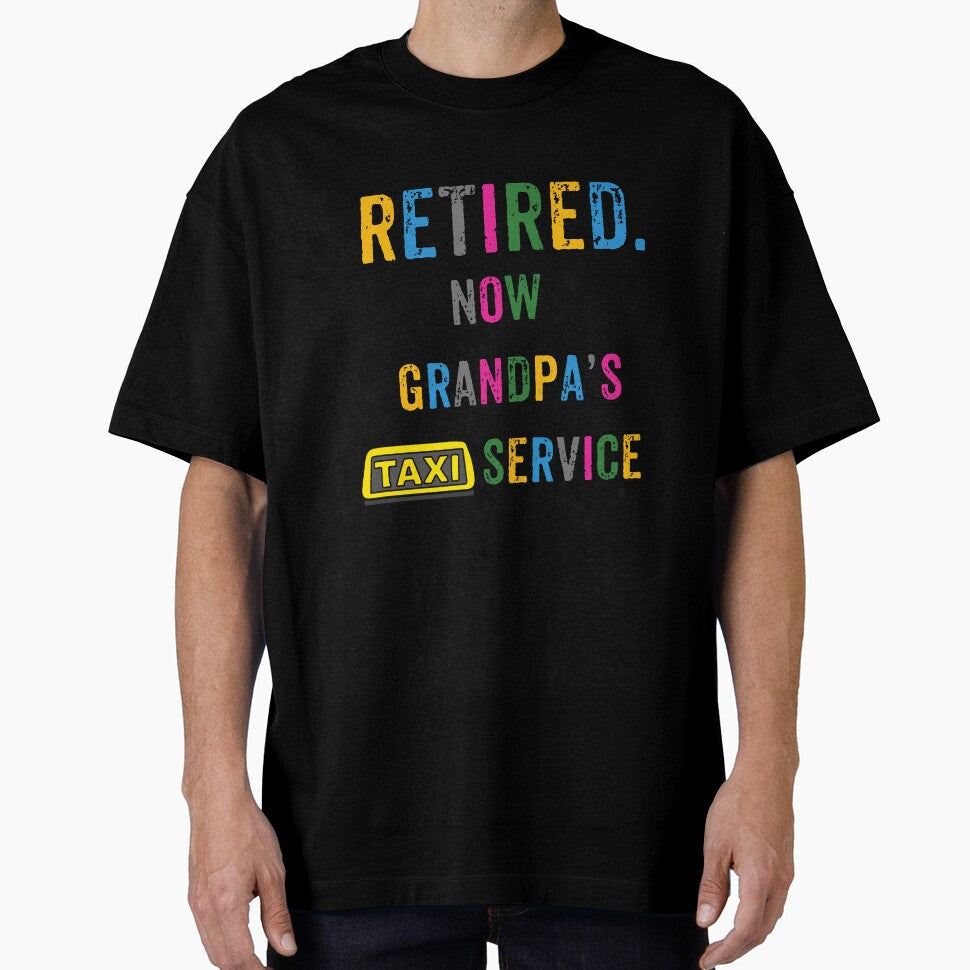 Grandpa's Taxi Service, Funny Retired Grandpa Gift, and Family Chauffeur by WHDProduction45