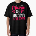 Mama Of Drama Girl Mom by Uvi-Pro