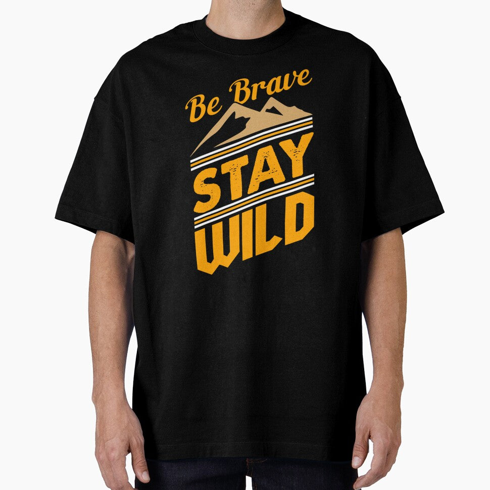 Be brave and stay wild by RealityMart