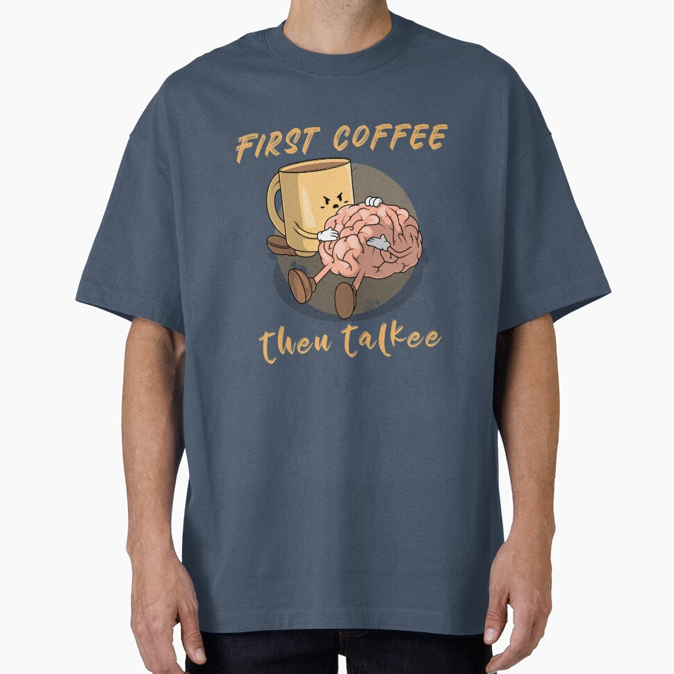 First Coffee Then Talkee. Funny Morning Coffee by Rebel-Design