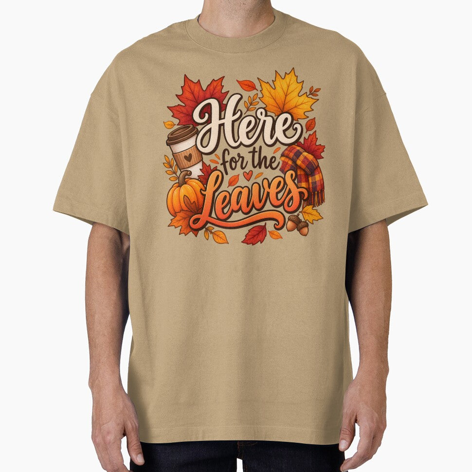 Here for the Leaves – Cozy Autumn Coffee & Fall Vibes by blankTeeShirt