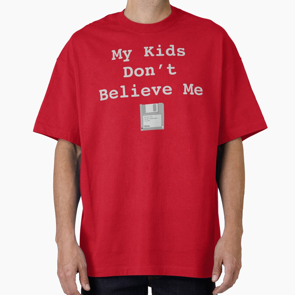 My Kids Don’t Believe Me – Floppy Disk Internet Nostalgia T-Shirt by DSaltyDesigns
