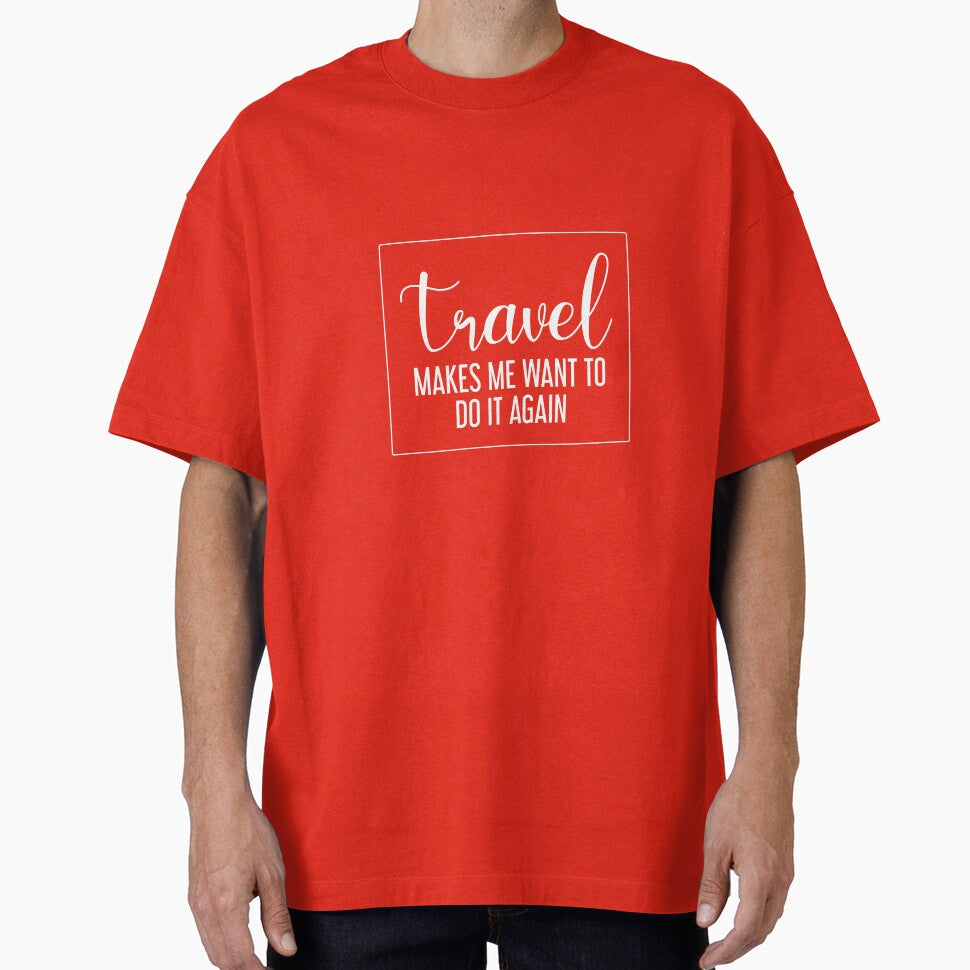 Travel makes me want to do it again - travel lovers by cruzzcreation