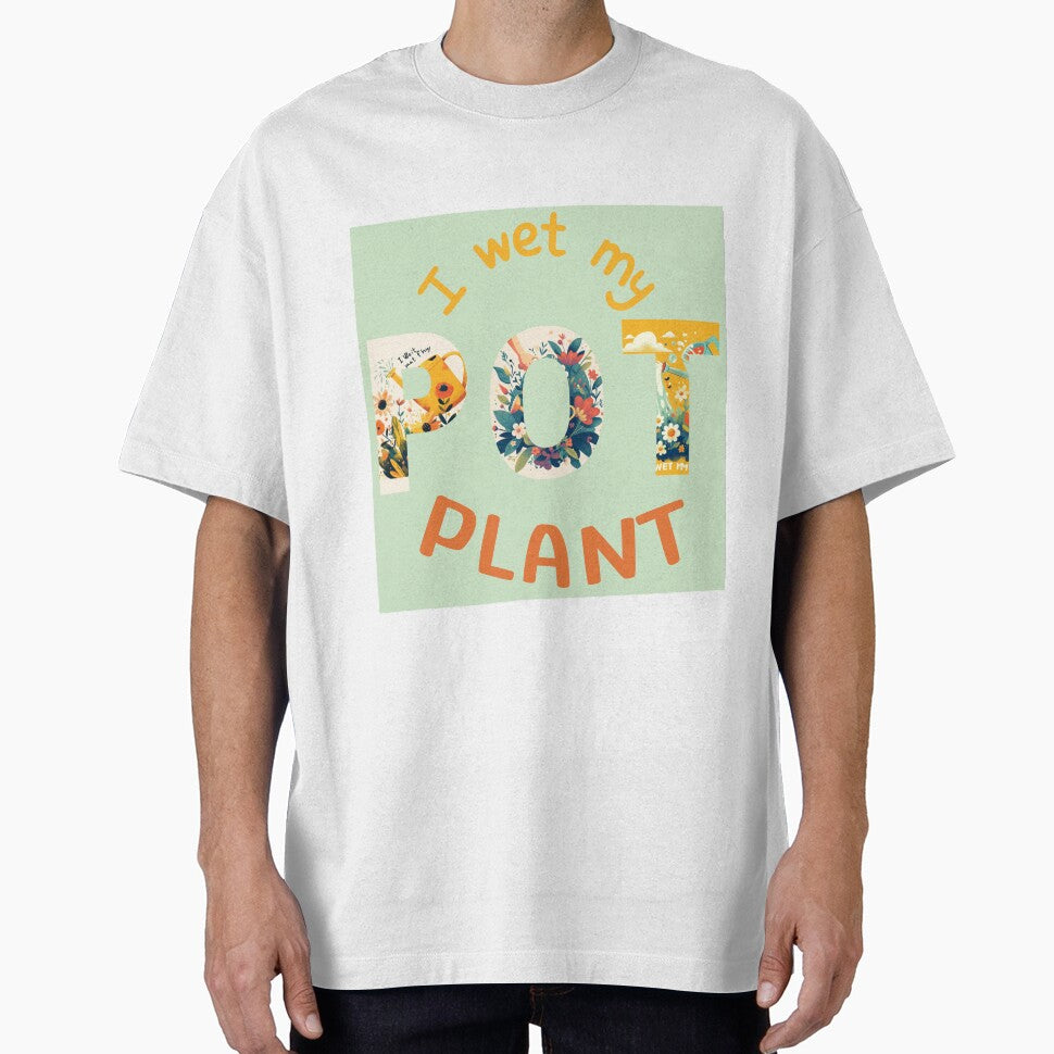 I Wet My Plants - Funny Gardening Watering Can Design , pot plants, pothead, I love tree, I love vegetables by Gallery-yuuna