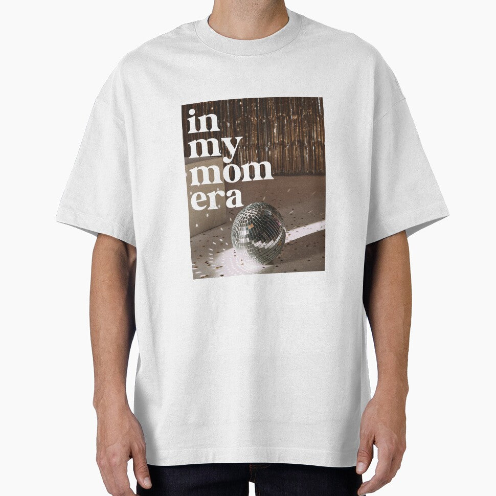 In My Mom Era by Justdesignsco