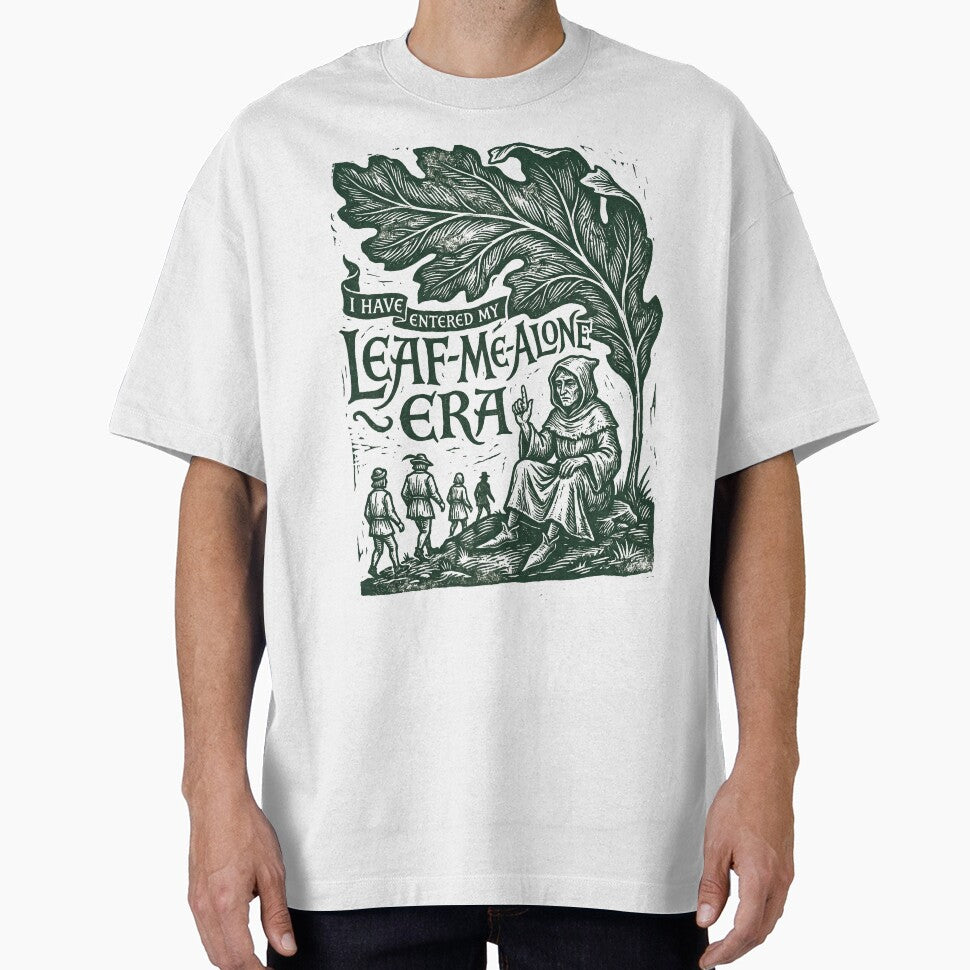 I Have Entered My Leaf Me Alone Era by SignumShop