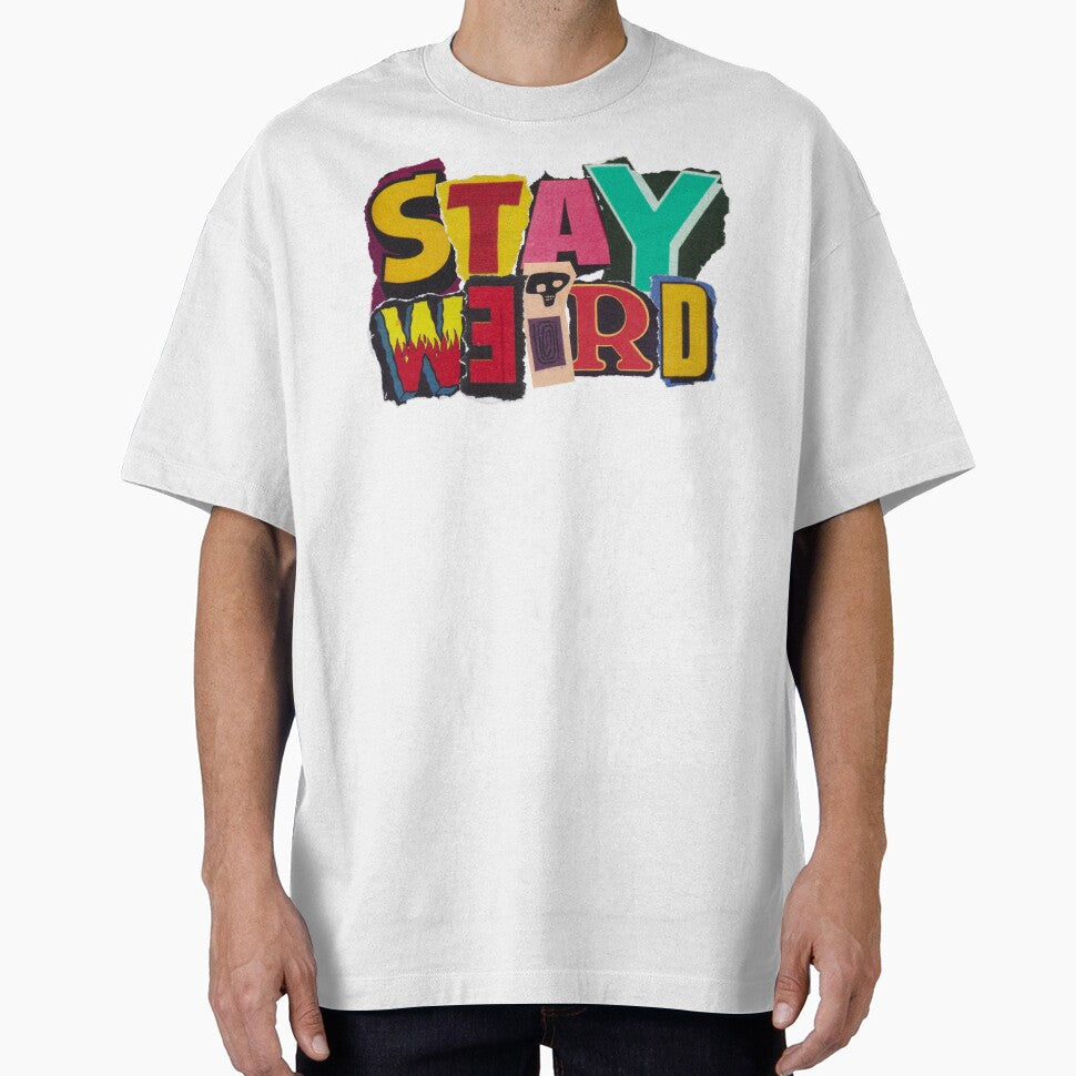 Stay weird by PrettyRansom