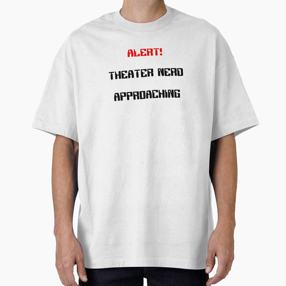 Alert! Theater Nerd Approaching Gift by Stageystuff