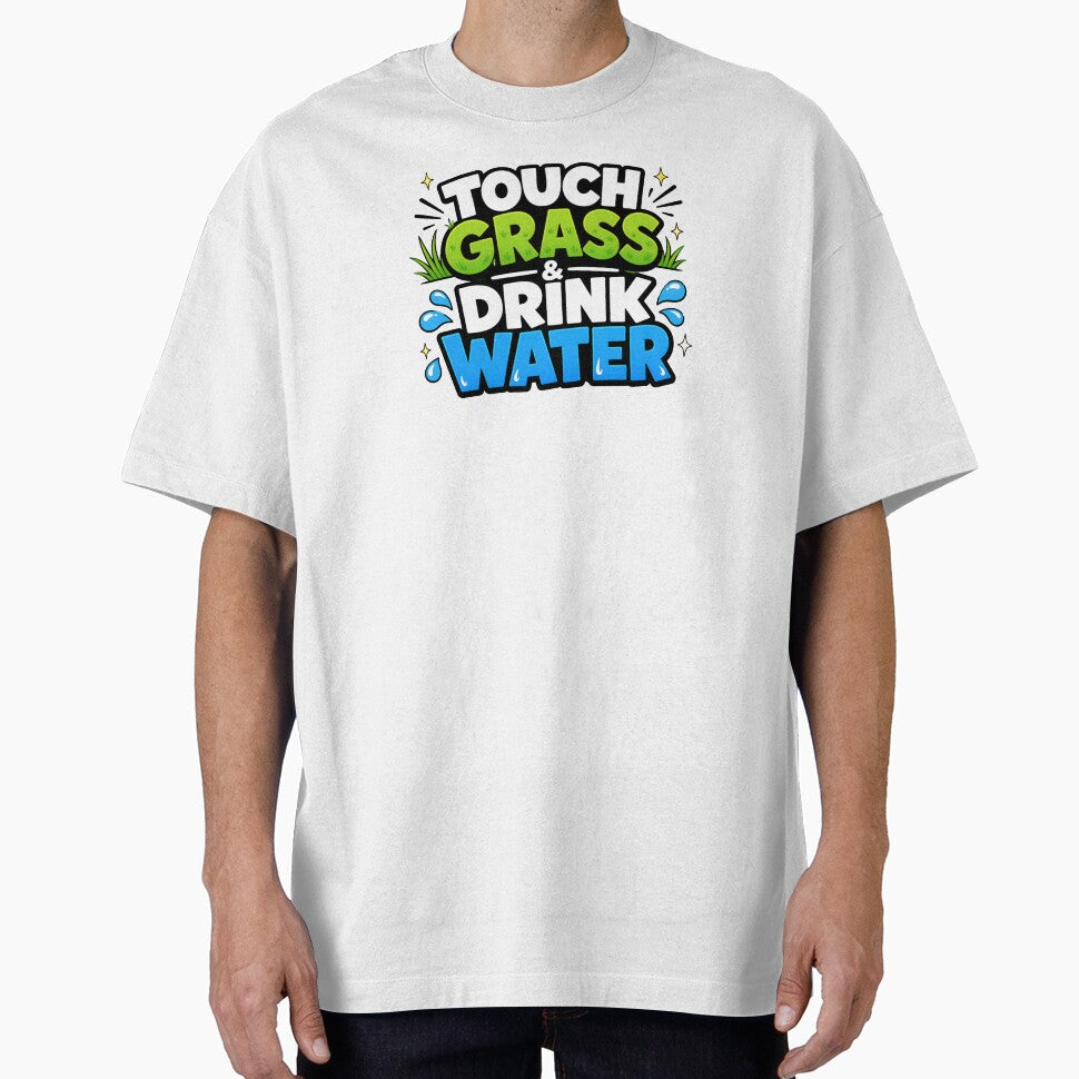 Touch Grass And Drink Water Funny Hydration Typogaphy by Fenay Designs
