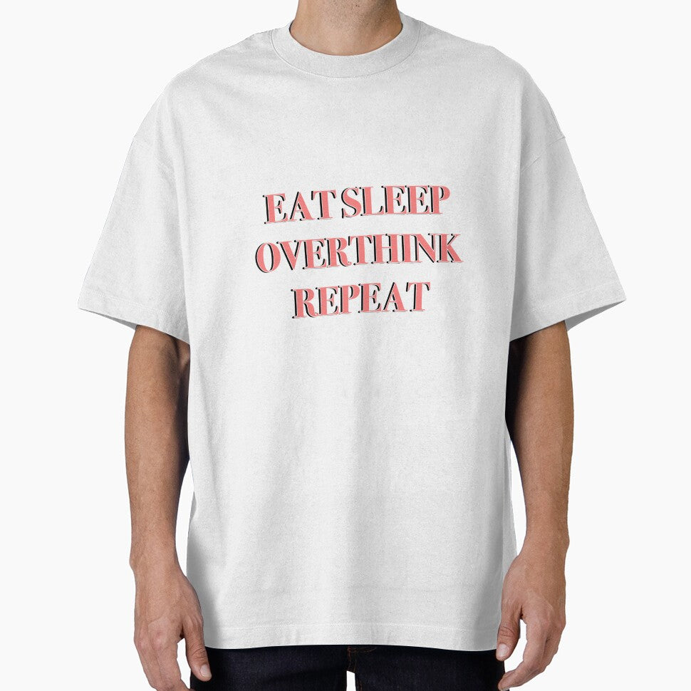 Eat Sleep Overthink Repeat Relatable Shirt Sticker Design Decor by AlexisValeska