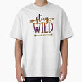 Stay Wild Quote by bohobeauti
