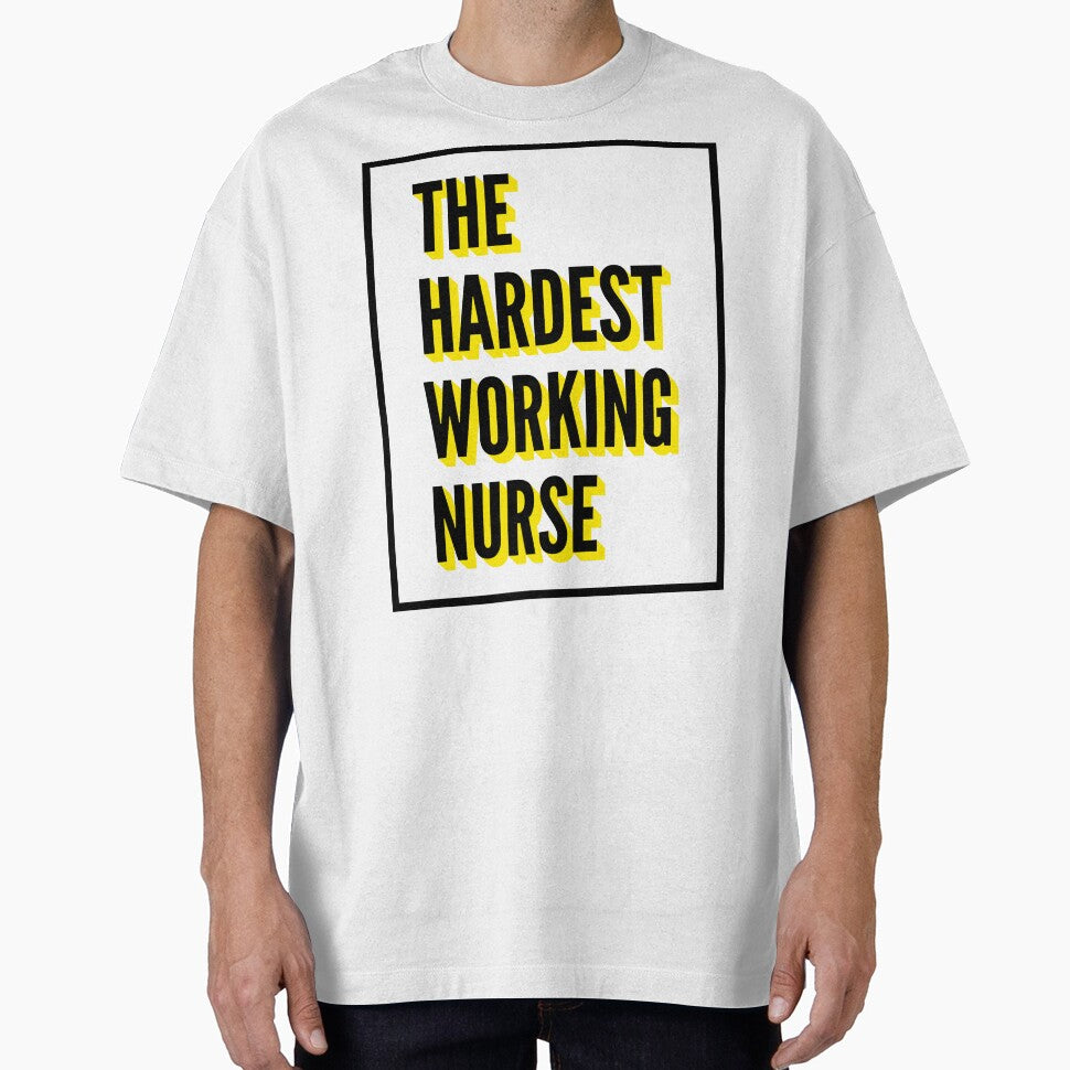 The Hardest Working Nurse Quote For The Best Nurse At Work by SVPOD