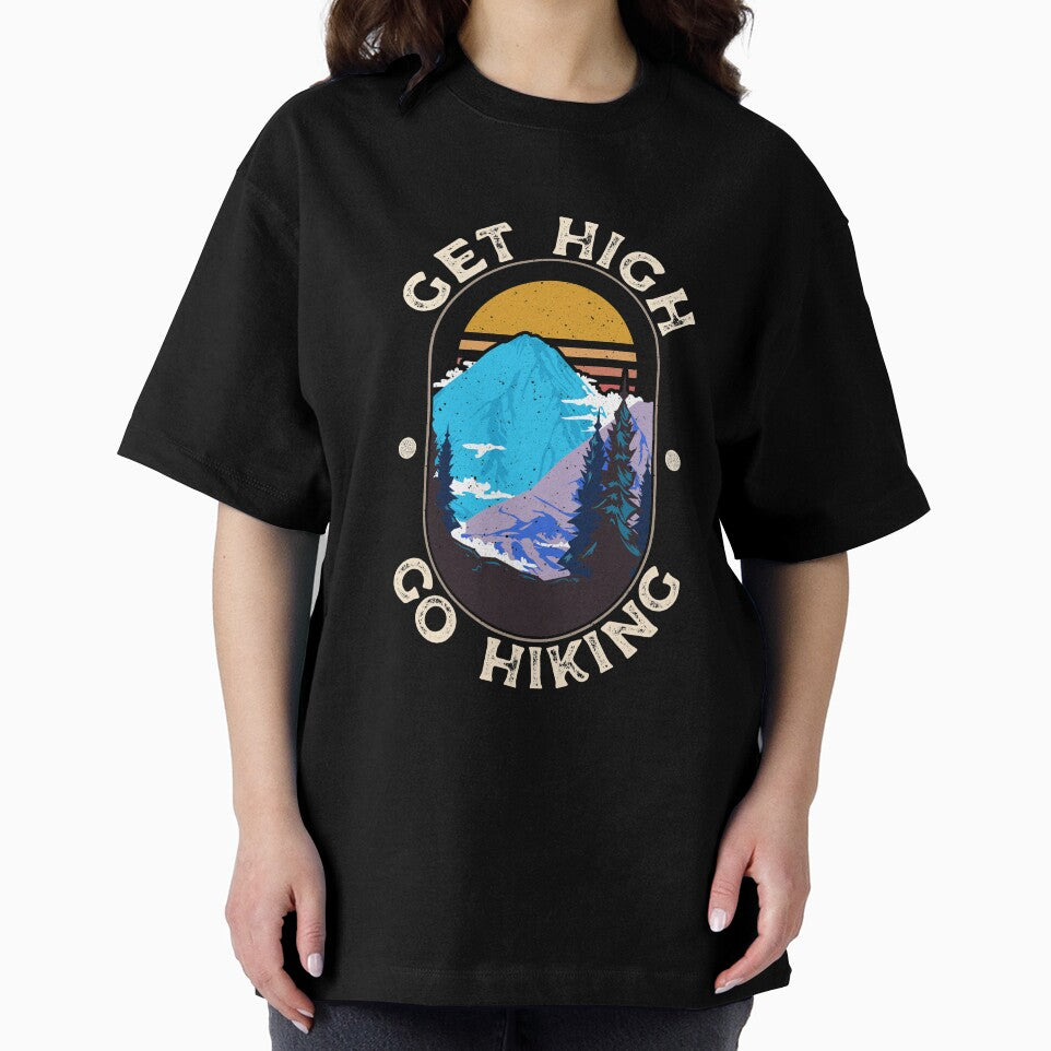 Get High. Go Hiking. for the Hiker by friendlyspoon