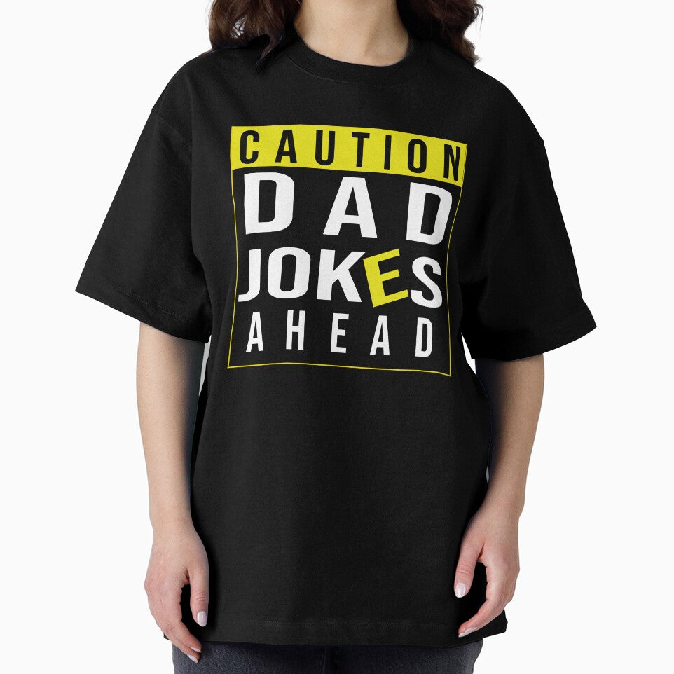 Funny Caution Dad Jokes Ahead by BahaLaasri