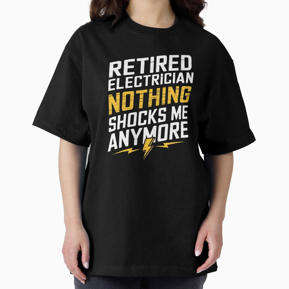 Retired Electrician - Nothing Shocks Me Anymore. Perfect gift for retired electricians who love humor and pride in their trade. by Zyziowsky