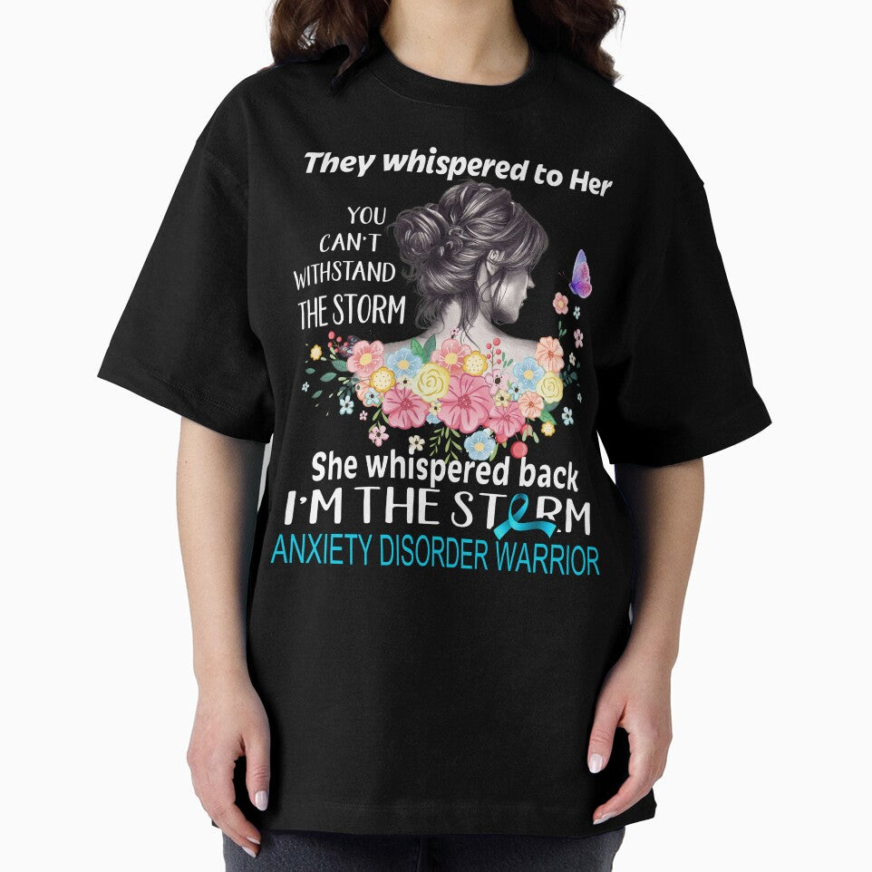 Anxiety Disorder Warrior Whispered Back I'm The Storm Anxiety Disorder Awareness by Hatjar