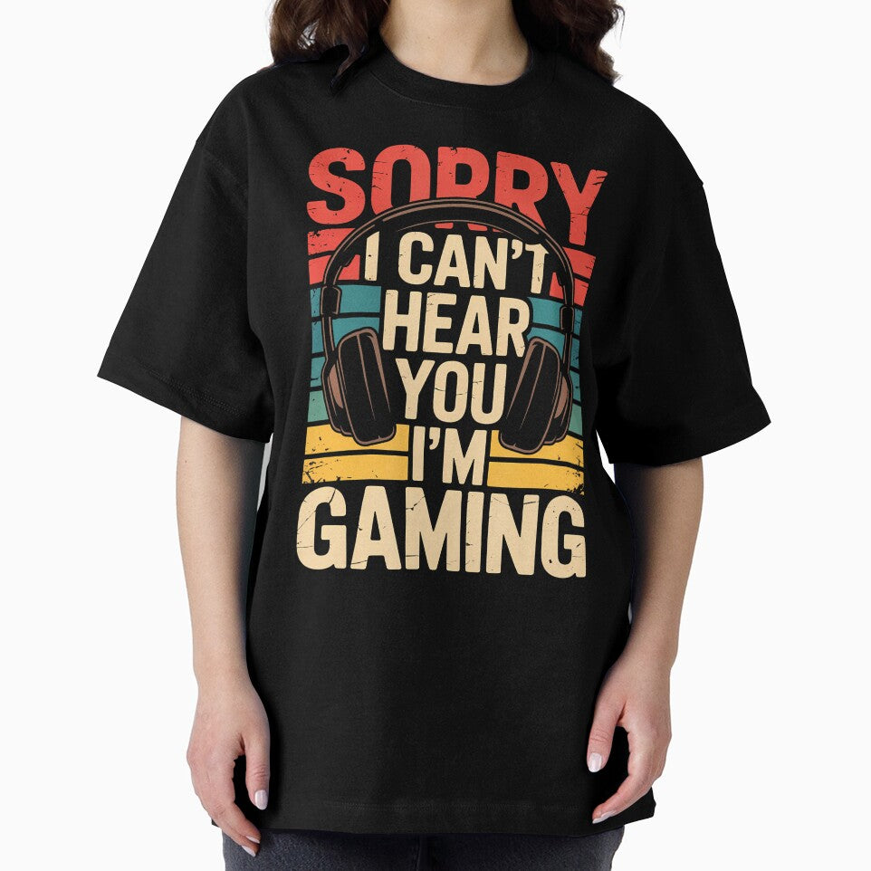 Sorry I Can't Hear You I'M Gaming by CandyceMillie