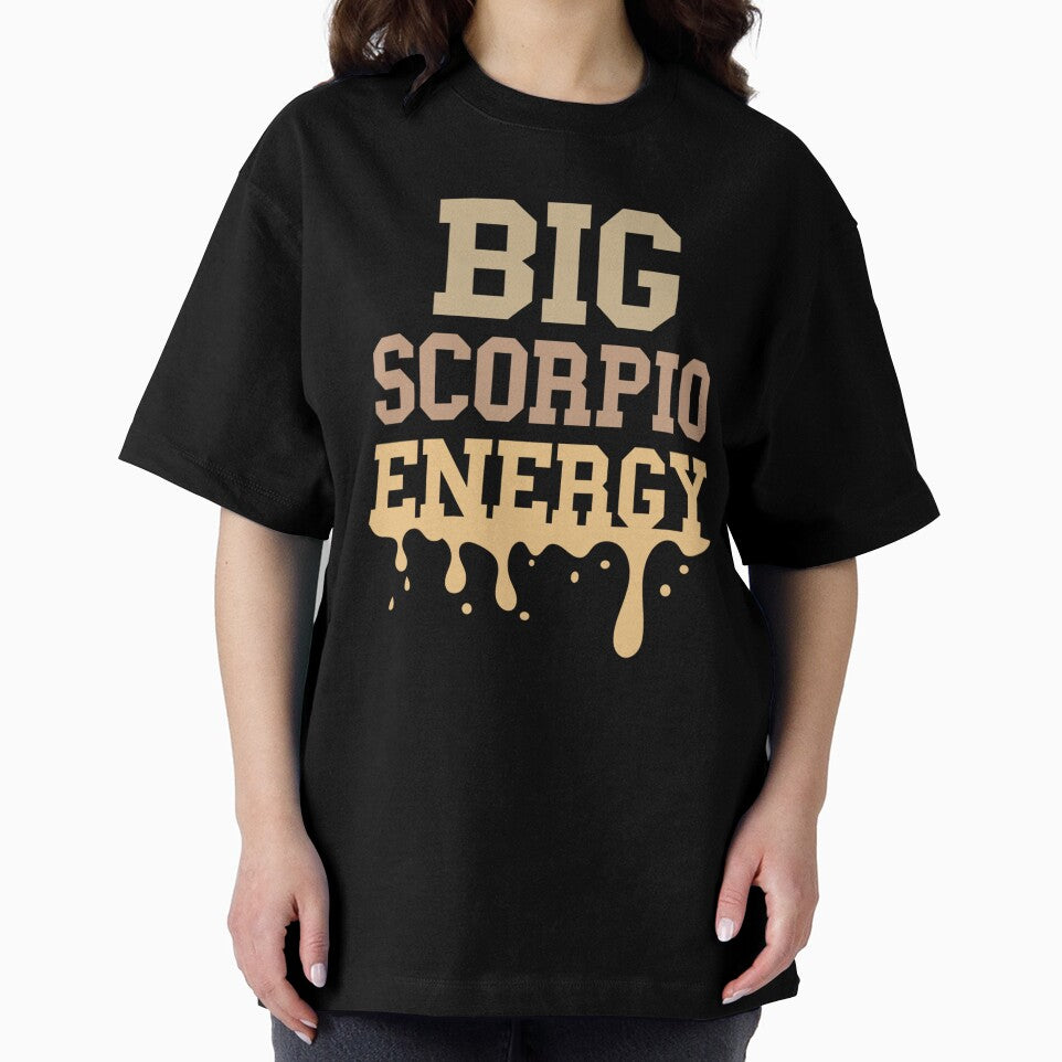 Big Scorpio Energy Vibes Women Zodiac Sign Astrology Drip by taaddison50