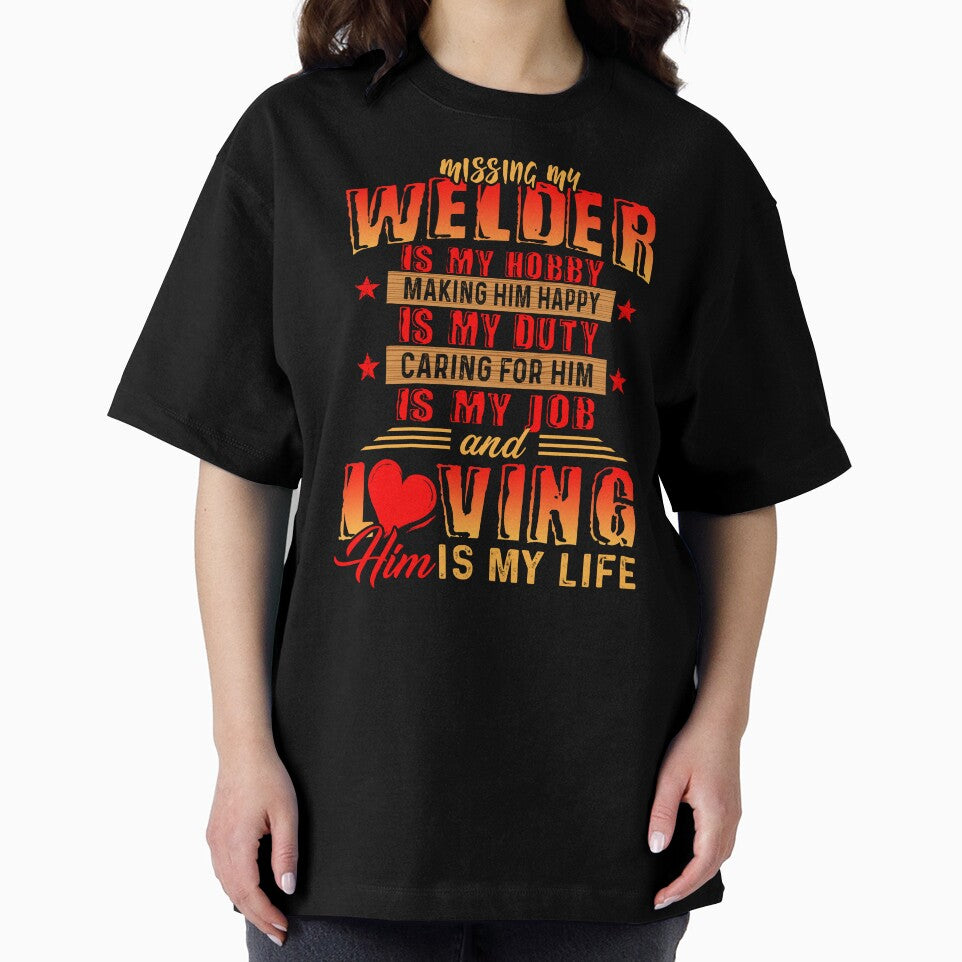 Loving My Welder Is My Life by UnknownArtistt