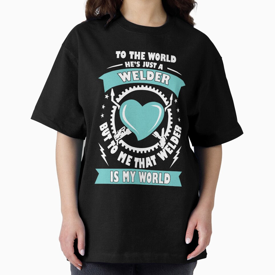 Welder is my world Welder T Shirt by URBANBOX