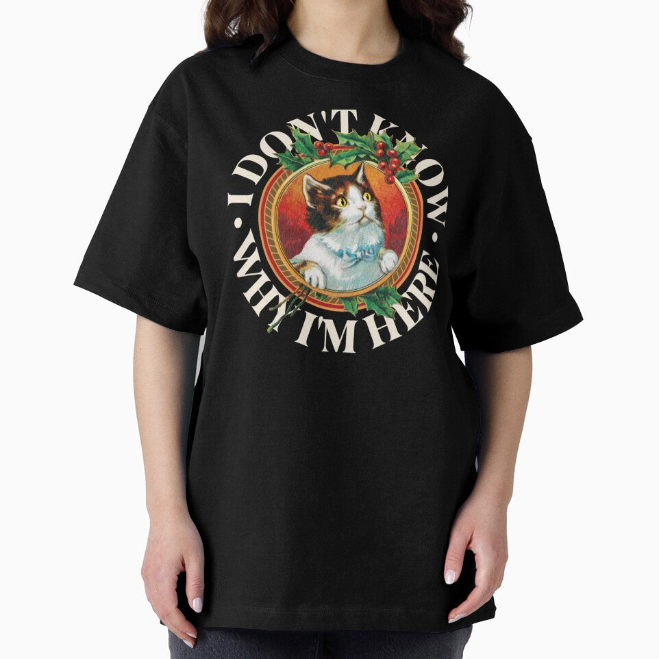 Funny Christmas Cat - IDK Why I'm Here by Printshac