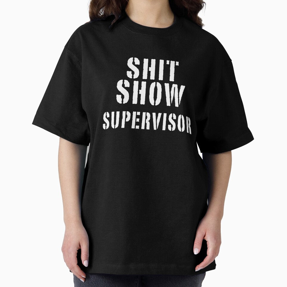 Shit Show Supervisor Funny Sarcastic Rude Manager Mom Mother by Teeter-Totter