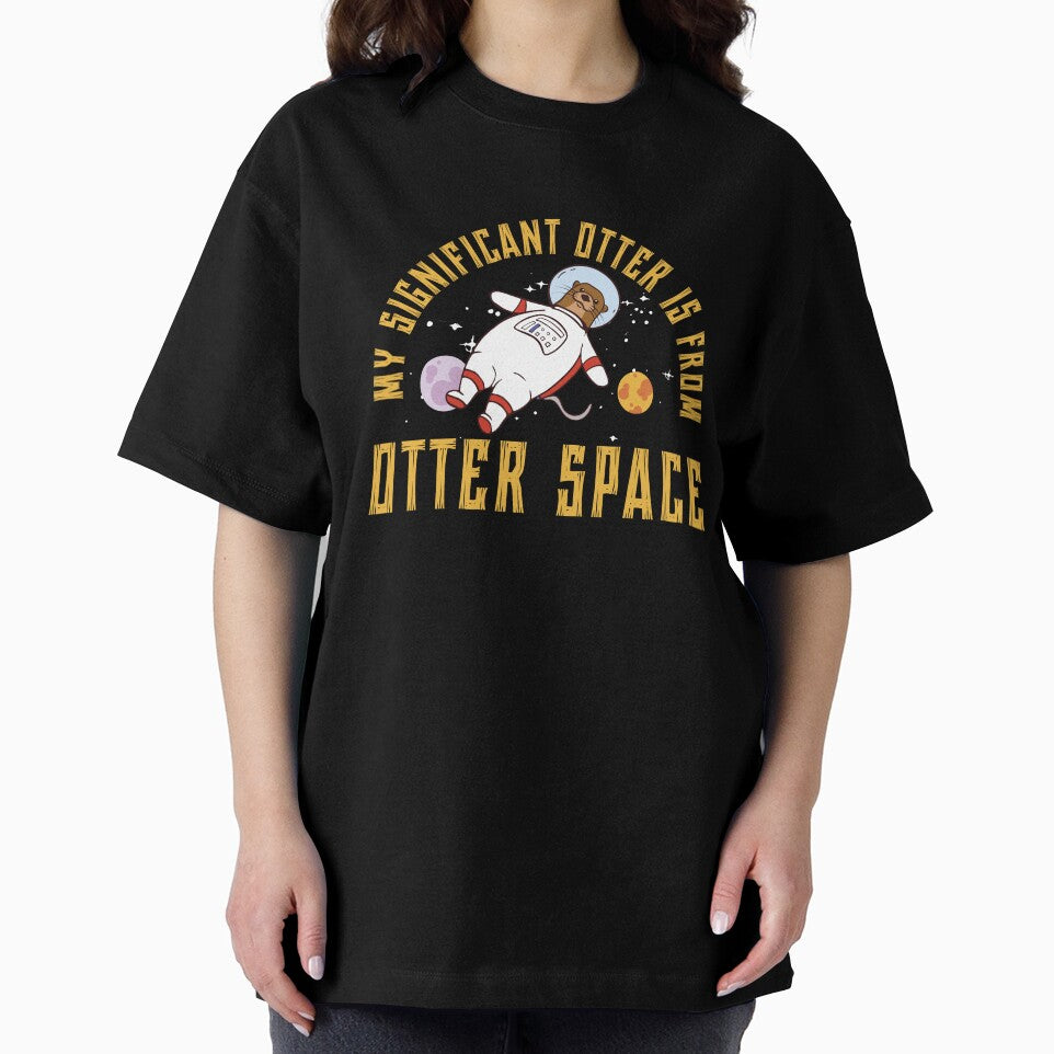My Significant Otter Funny Otter Space Pun A Sea Otter Lover by StrongShirts