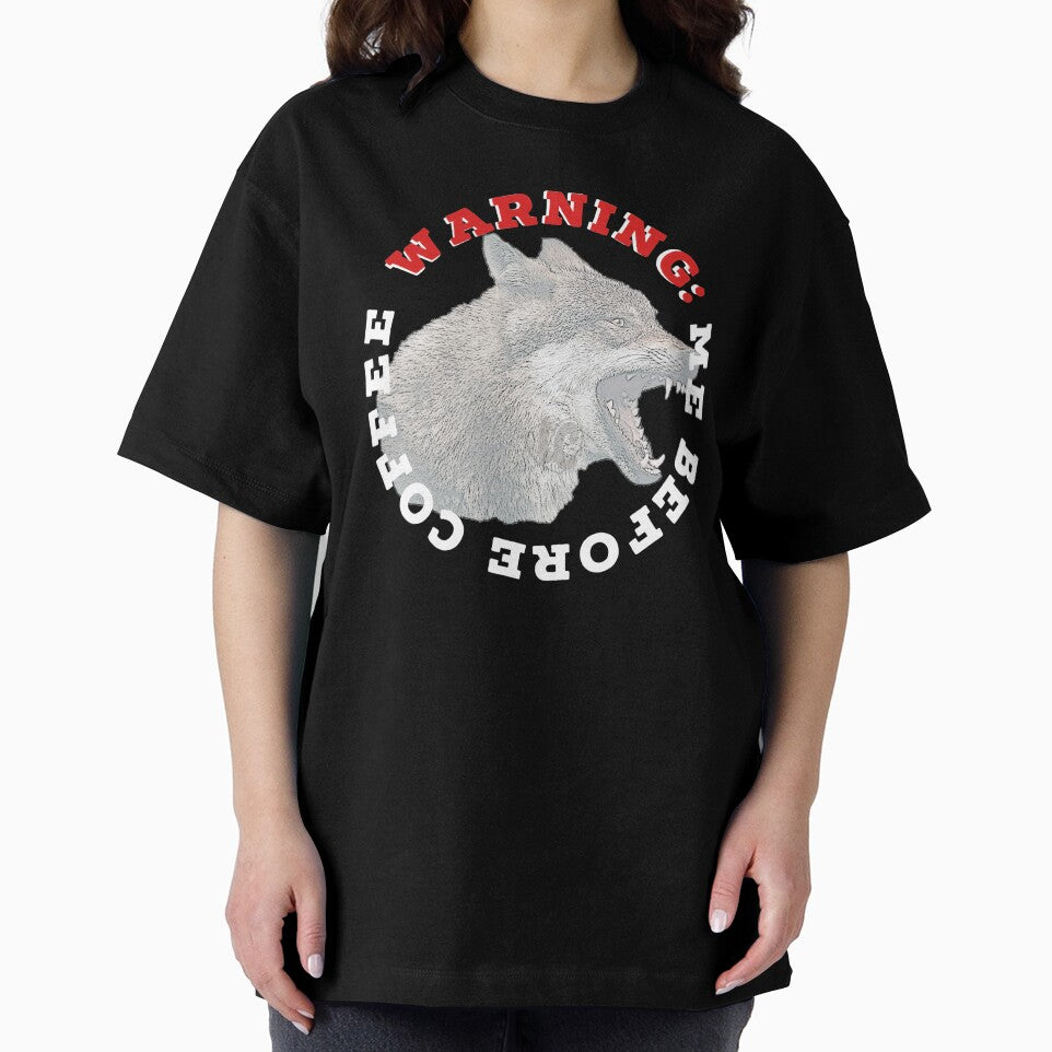WARNING: Me Before Coffee Snarling Wolf Design by LifeCrush