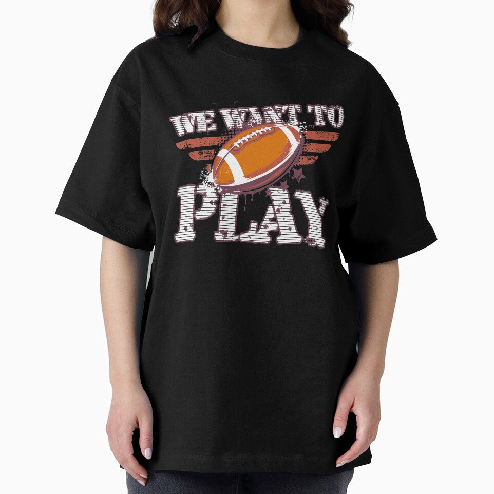 We Want To Play American Football by Bourini
